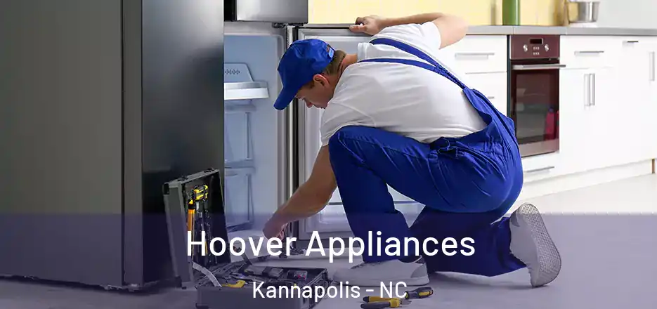 Hoover Appliances Kannapolis - NC