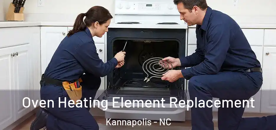 Oven Heating Element Replacement Kannapolis - NC